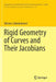 Rigid Geometry of Curves and Their Jacobians by Werner Lütkebohmert