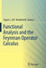 Functional Analysis and the Feynman Operator Calculus by Tepper Gill