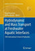 Hydrodynamic and Mass Transport at Freshwater Aquatic Interfaces: 34th International School of Hydraulics by Pawel Rowiński