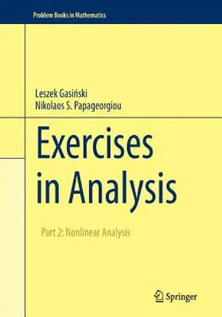 Exercises in Analysis: Part 2: Nonlinear Analysis by Leszek Gasiński