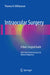 Intraocular Surgery: A Basic Surgical Guide by Thomas H. Williamson