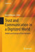 Trust and Communication in a Digitized World: Models and Concepts of Trust Research by Bernd Blöbaum
