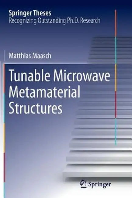 Tunable Microwave Metamaterial Structures by Matthias Maasch