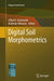 Digital Soil Morphometrics by Alfred E. Hartemink