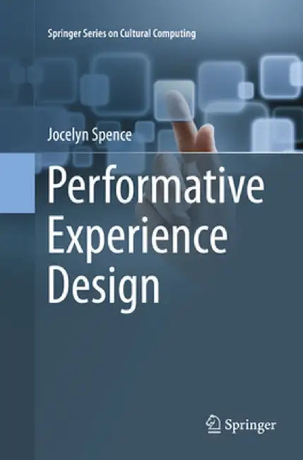 Performative Experience Design by Jocelyn Spence