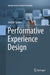 Performative Experience Design by Jocelyn Spence