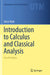 Introduction to Calculus and Classical Analysis by Omar Hijab