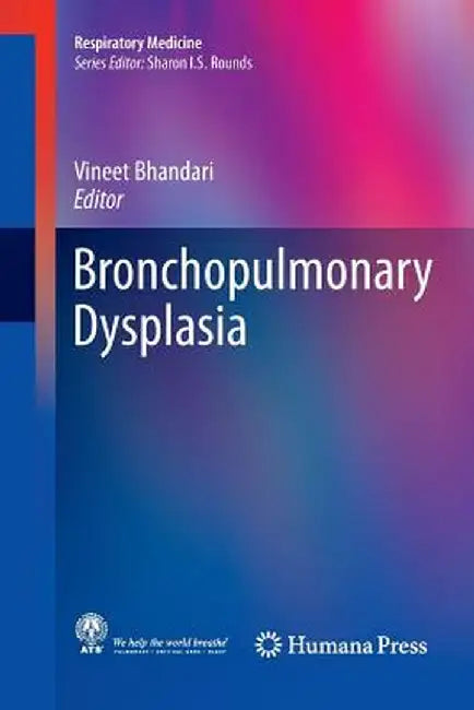 Bronchopulmonary Dysplasia by Vineet Bhandari