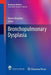Bronchopulmonary Dysplasia by Vineet Bhandari