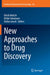 New Approaches to Drug Discovery by Ulrich Nielsch