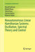 Nonautonomous Linear Hamiltonian Systems: Oscillation, Spectral Theory and Control by Russell Johnson