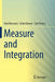 Measure and Integration by Hari Bercovici