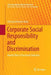 Corporate Social Responsibility and Discrimination: Gender Bias in Personnel Selection by Christina Keinert-Kisin