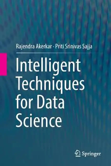 Intelligent Techniques for Data Science by Rajendra Akerkar