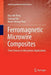 Ferromagnetic Microwire Composites: From Sensors to Microwave Applications by Hua-Xin Peng