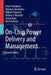 On-Chip Power Delivery and Management by Inna P. Vaisband