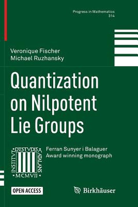 Quantization on Nilpotent Lie Groups by Fischer, Veronique