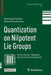 Quantization on Nilpotent Lie Groups by Fischer, Veronique