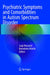 Psychiatric Symptoms and Comorbidities in Autism Spectrum Disorder by Luigi Mazzone