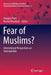Fear of Muslims?: International Perspectives on Islamophobia by Douglas Pratt