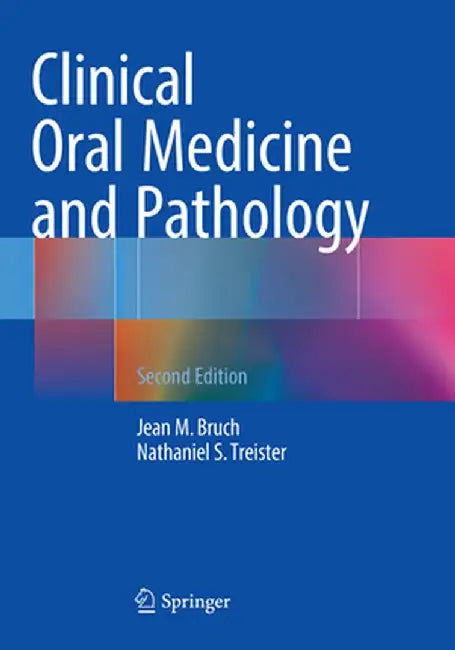 Clinical Oral Medicine and Pathology by Jean M. Bruch