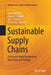 Sustainable Supply Chains: A Research-Based Textbook on Operations and Strategy by Yann Bouchery