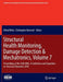 Structural Health Monitoring, Damage Detection & Mechatronics, Volume 7: Proceedings of the 34th Imac, a Conference and Exposition on Structural Dynam by Alfred Wicks