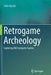 Retrogame Archeology: Exploring Old Computer Games by John Aycock