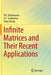 Infinite Matrices and Their Recent Applications by P. N. Shivakumar