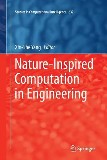 Nature-Inspired Computation in Engineering by Xin-She Yang