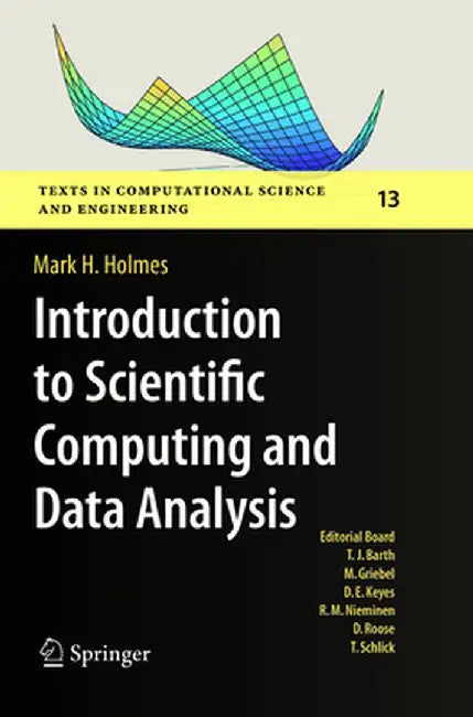 Introduction to Scientific Computing and Data Analysis by Mark H. Holmes