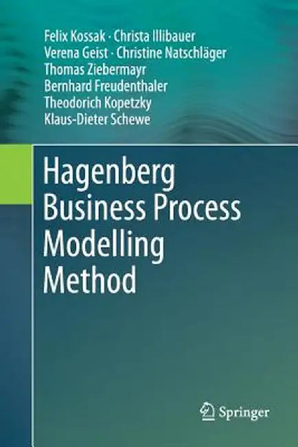 Hagenberg Business Process Modelling Method by Felix Kossak