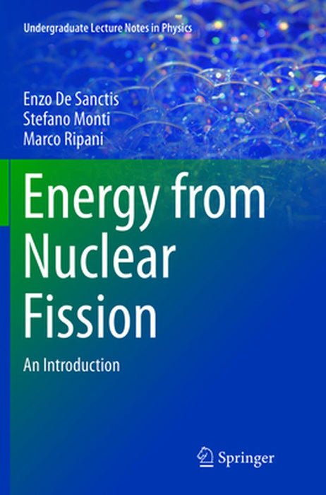 Energy from Nuclear Fission: An Introduction by De Sanctis, Enzo
