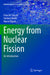Energy from Nuclear Fission: An Introduction by De Sanctis, Enzo
