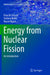 Energy from Nuclear Fission: An Introduction by De Sanctis, Enzo