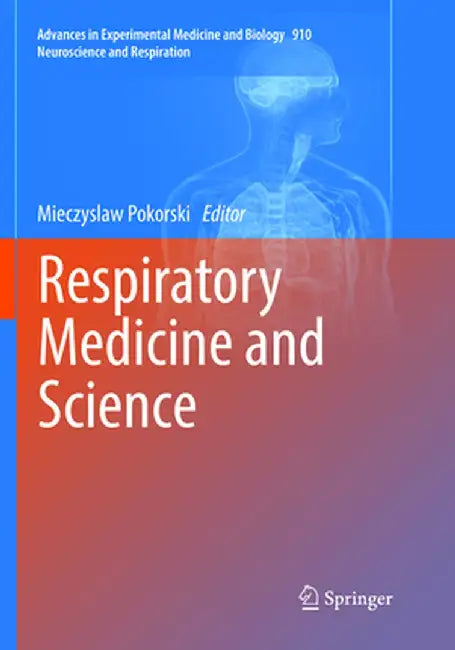 Respiratory Medicine and Science by Mieczyslaw Pokorski