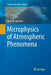 Microphysics of Atmospheric Phenomena by Boris M. Smirnov