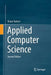 Applied Computer Science by Shane Torbert