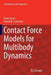 Contact Force Models for Multibody Dynamics by Paulo Flores