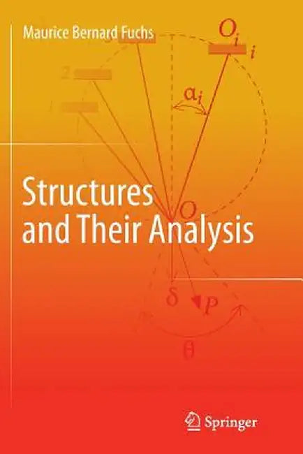 Structures and Their Analysis by Maurice Bernard Fuchs