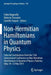 Non-Hermitian Hamiltonians in Quantum Physics: Selected Contributions from the 15th International Conference on Non-Hermitian Hamiltonians in Quantum by Fabio Bagarello