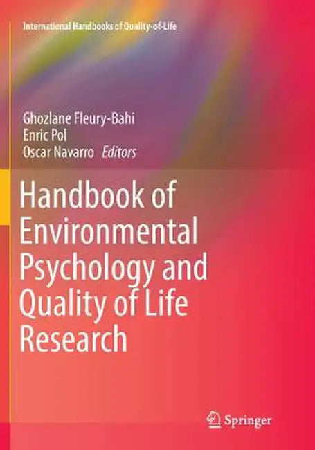 Handbook of Environmental Psychology and Quality of Life Research by Ghozlane Fleury-Bahi