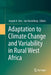 Adaptation to Climate Change and Variability in Rural West Africa by Joseph A. Yaro