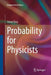 Probability for Physicists by Simon Sirca