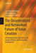 The Decentralized and Networked Future of Value Creation: 3D Printing and Its Implications for Society, Industry, and Sustainable Development by Jan-Peter Ferdinand