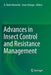 Advances in Insect Control and Resistance Management by A. Rami Horowitz