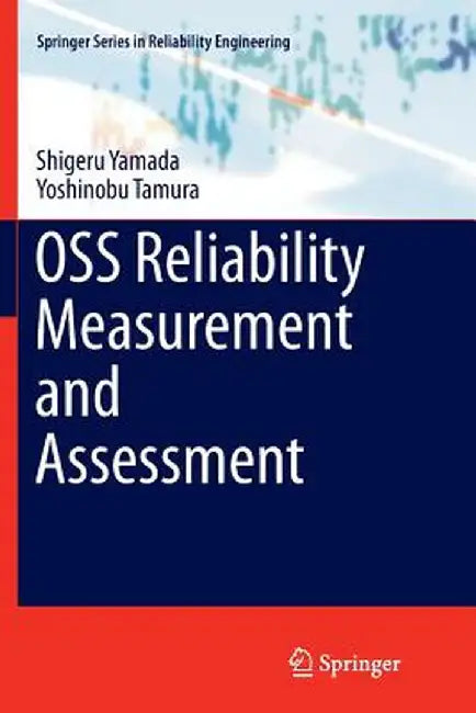 OSS Reliability Measurement and Assessment by Shigeru Yamada