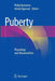 Puberty: Physiology and Abnormalities by Philip Kumanov