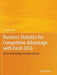 Business Statistics for Competitive Advantage with Excel 2016: Basics, Model Building, Simulation and Cases by Cynthia Fraser