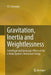 Gravitation, Inertia and Weightlessness: Centrifugal and Gyroscopic Effects of the N-Body System's Interaction Energy by V. I. Ferronsky